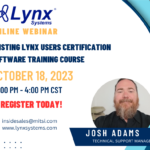 Existing Lynx Users Certification Software Training Course: October 18th