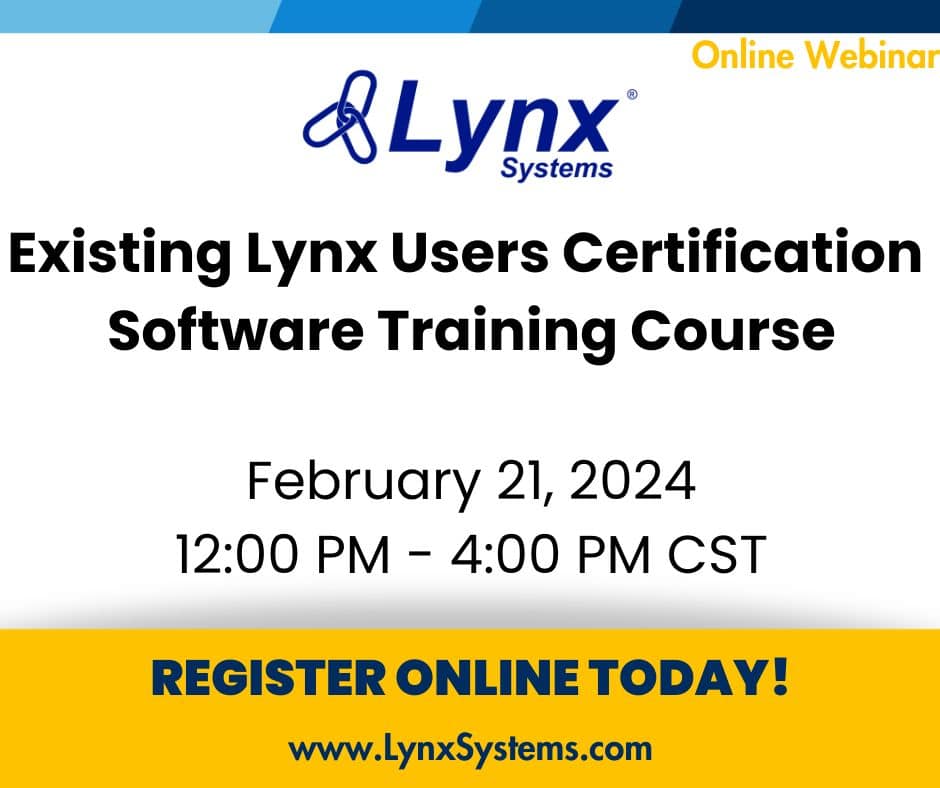 Existing Lynx Users Certification  Software Training Course: February 21