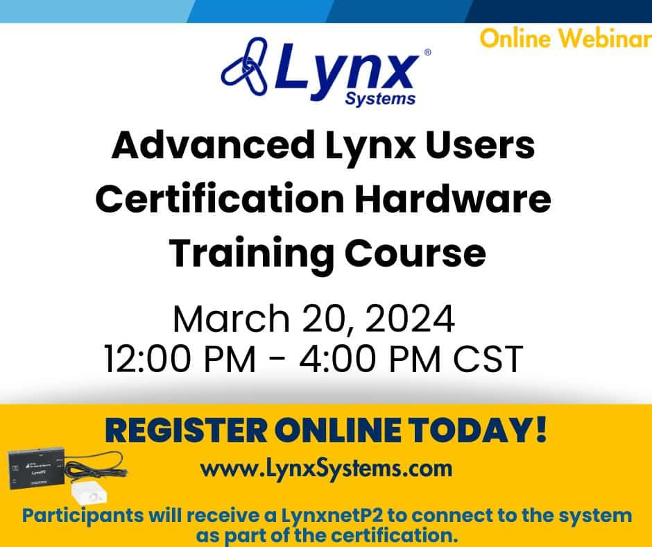 Advanced Lynx Users Certification Hardware Training Course: March 20